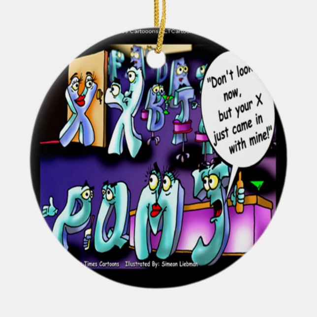 My Ex & Your Ex Funny Ceramic Ornament (Front)