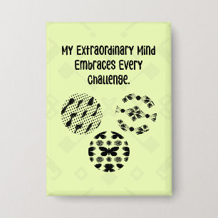 My Extraordinary Mind Embraces Every Challenge
