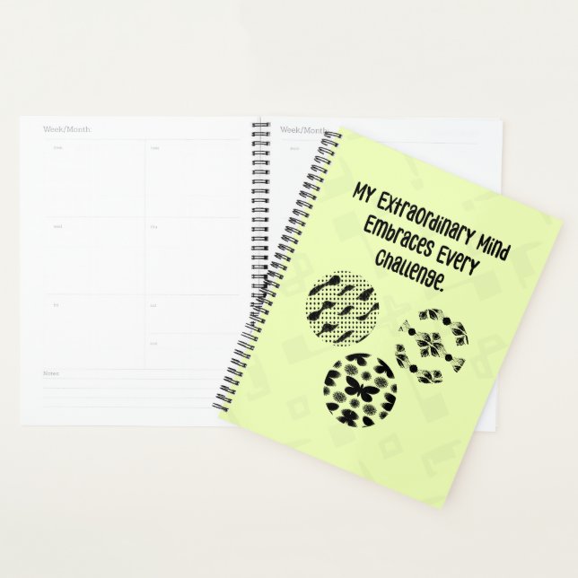 My Extraordinary Mind Embraces Every Challenge Planner (Display)