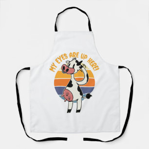 My Eyes are up Here! - Funny Cow Udders Graphic Apron