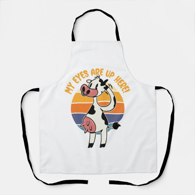 My Eyes are up Here! - Funny Cow Udders Graphic Apron (Front)