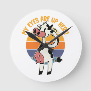 My Eyes are up Here! - Funny Cow Udders Graphic Round Clock