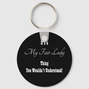 My Fair Lady Keychain