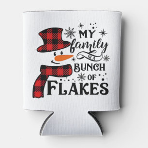 My Family is a Bunch of Flakes Snowflake  Can Cooler