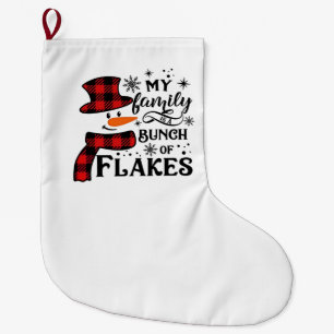 My Family is a Bunch of Flakes Snowflake Large Christmas Stocking