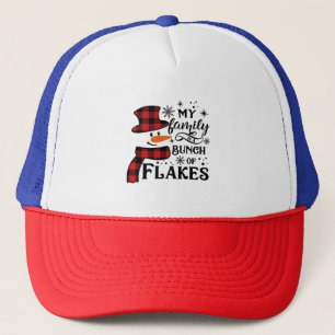 My Family is a Bunch of Flakes Snowflake  Trucker Hat
