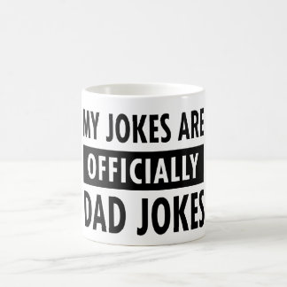 My Family Knows My Jokes Are Officially Dad Jokes  Coffee Mug