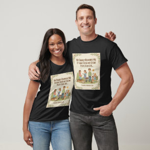My Family Reminds Me Of What Good And Decent... T-Shirt