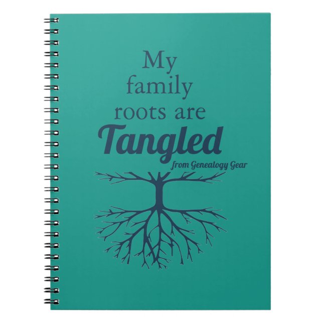 My Family Roots are Tangled Notebook (Front)