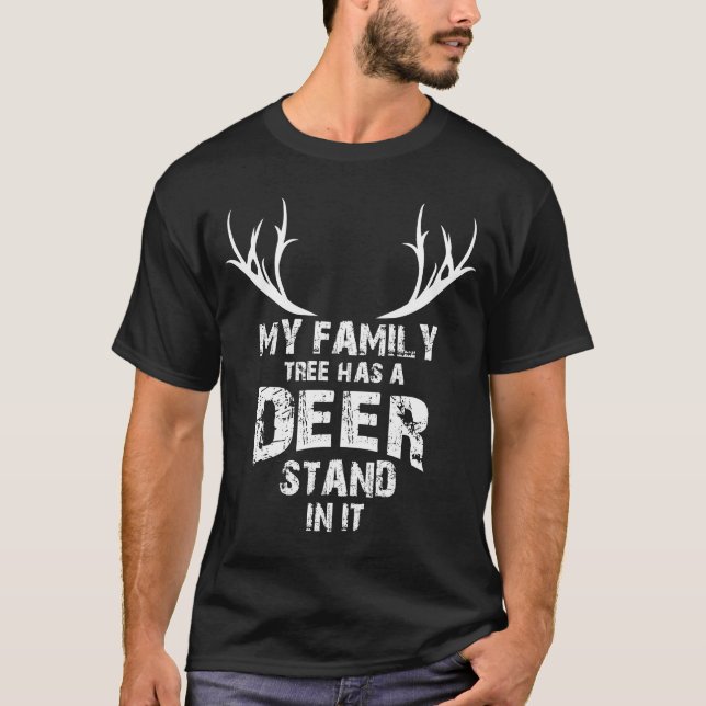 My Family Tree Deer Stand, Funny Deer Hunting, T-Shirt (Front)