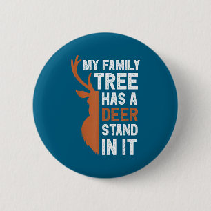 My family tree deer stand it funny hunting colored 6 cm round badge