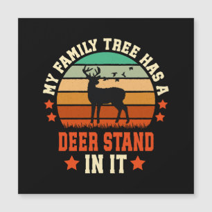 My Family Tree Has A Deer Stand In It