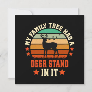 My Family Tree Has A Deer Stand In It