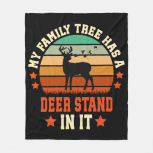 My Family Tree Has A Deer Stand In It Fleece Blanket