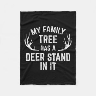 My Family Tree Has A Deer Stand In It Hunting Prem Fleece Blanket