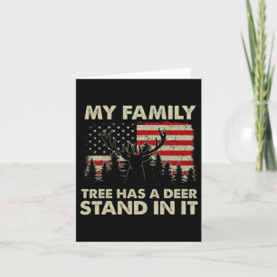 My Family Tree Has A Deer Stand In It Hunting Usa Card