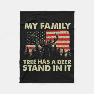 My Family Tree Has A Deer Stand In It Hunting Usa  Fleece Blanket