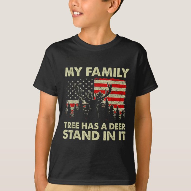 My Family Tree Has A Deer Stand In It Hunting Usa  T-Shirt (Front)