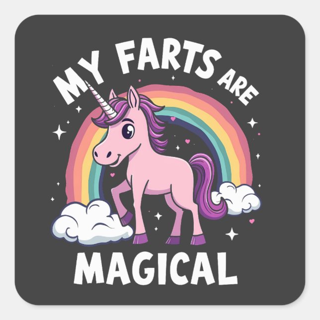 My Farts Are Magical Funny Unicorn Rainbow  Square Sticker (Front)