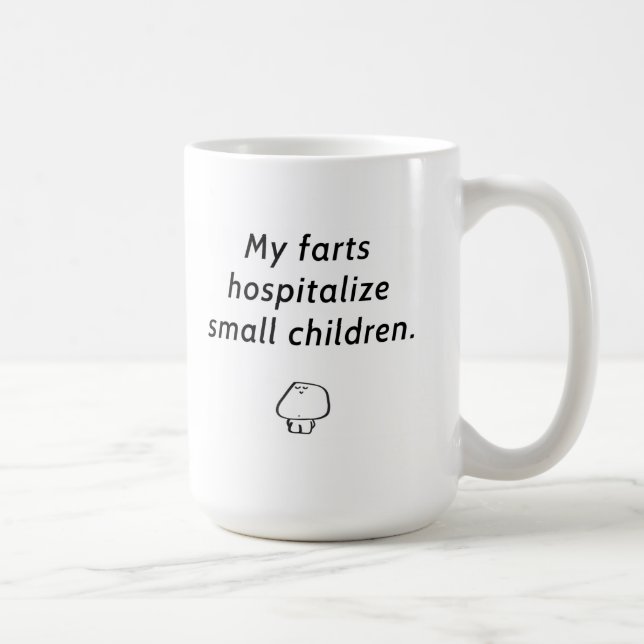 "My farts hospitalise small children" Coffee Mug (Right)