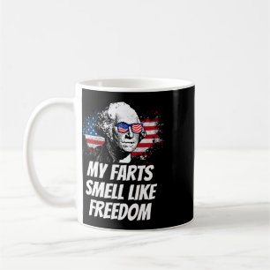 My Farts Smell Like Freedom Funny July 4th George  Coffee Mug
