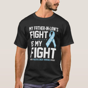 My Father In Law Prostate Cancer Awareness  T-Shirt