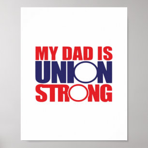 My Father Is Union Strong Classic Poster