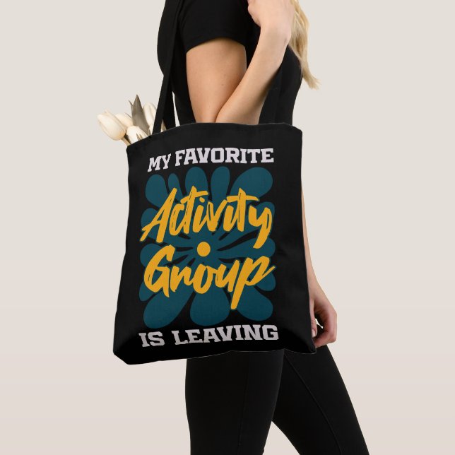 My Favorite Activity Is Leaving - Funny Introvert  Tote Bag (Close Up)