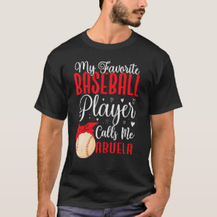My Favorite Baseball player calls me Abuela Cute T-Shirt