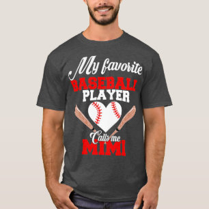 My Favorite Baseball Player Calls Me Mimi  Womens  T-Shirt