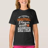 My Favorite Basketball Player Call Me Brother Gift
