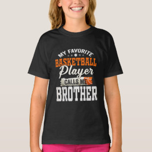 My Favorite Basketball Player Call Me Brother Gift T-Shirt