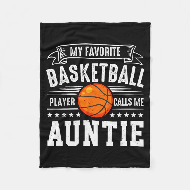 My Favorite Basketball Player Calls Me Auntie  Fleece Blanket (Front)