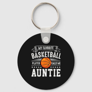 My Favorite Basketball Player Calls Me Auntie  Key Ring