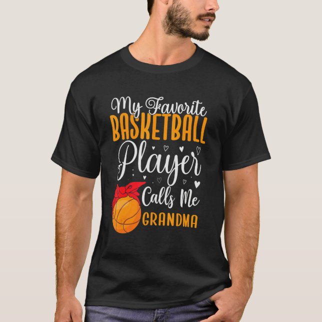My Favorite Basketball player calls me Grandma Cut T-Shirt (Front)