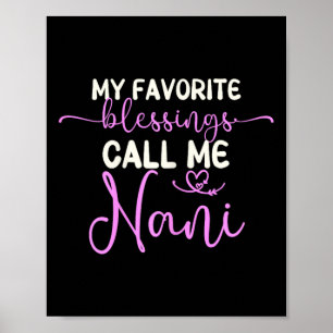 My Favorite Blessings Call Me Nani Grandma Mother' Poster