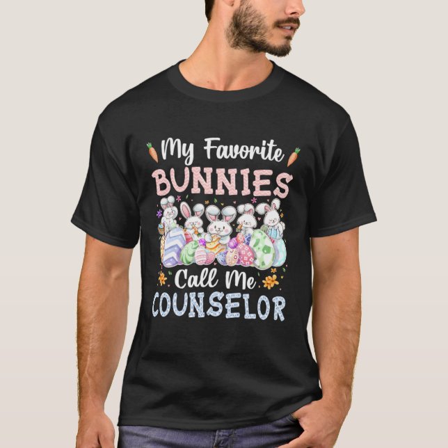 My Favorite Bunnies Call Me Counselor Cute Easter  T-Shirt (Front)