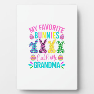 My Favorite Bunnies Call Me Grandma Shirt Cute Eas Plaque