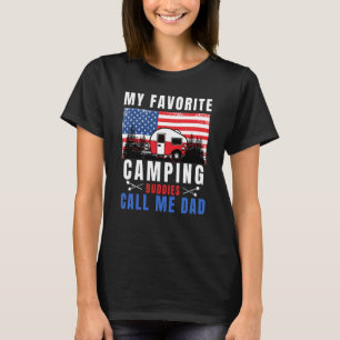 My Favorite Camping Buddies Call Me Dad Camping Da T-Shirt