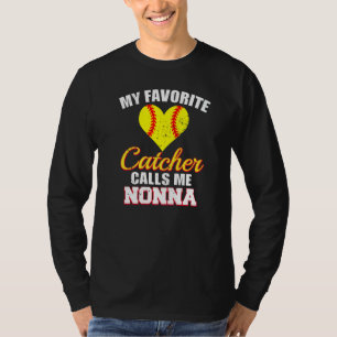 My Favorite Catcher Calls Me Nonna Catcher Softbal T-Shirt