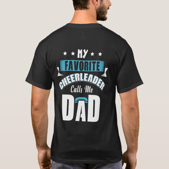 My Favorite Cheerleader Calls Me Dad Cheer T-Shirt (Back)