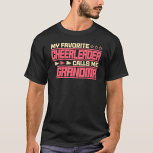 My Favorite Cheerleader Calls Me Grandma Cute Chee T-Shirt