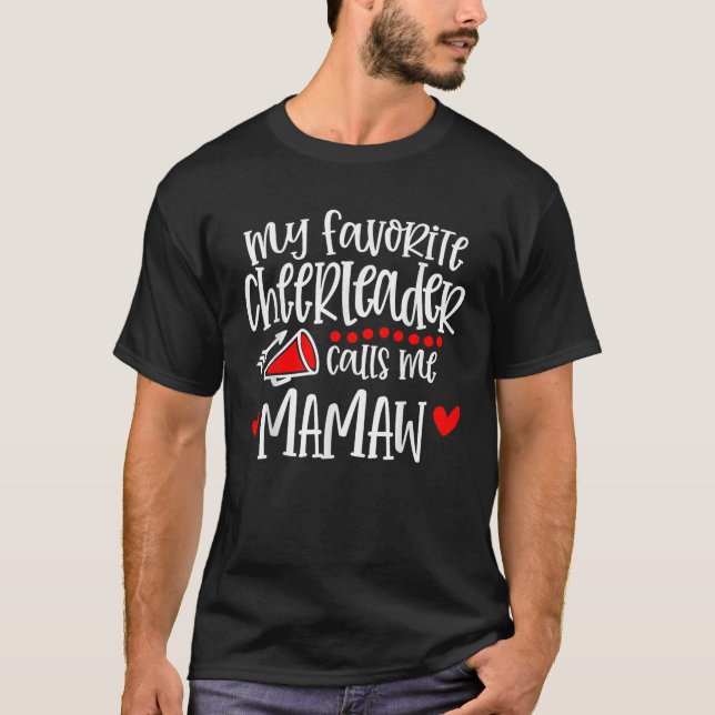 My Favorite Cheerleader Calls Me Mamaw Funny Cheer T-Shirt (Front)