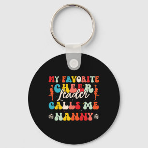 My Favorite Cheerleader Calls Me Nanny Cheerleadin Key Ring