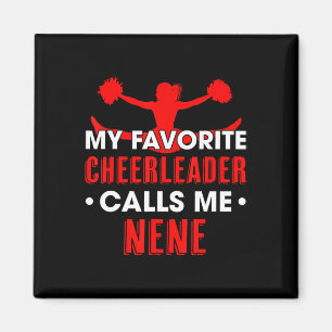 My Favorite Cheerleader Calls Me Nene Cheerleading Magnet