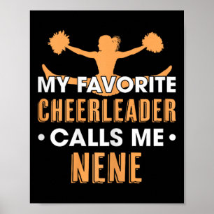 My Favorite Cheerleader Calls Me Nene Cheerleading Poster