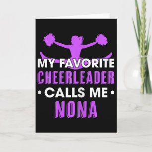 My Favorite Cheerleader Calls Me Nona Cheerleading Card