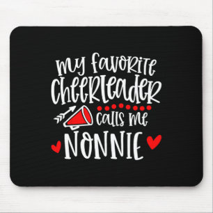 My Favorite Cheerleader Calls Me Nonnie Funny Chee Mouse Pad