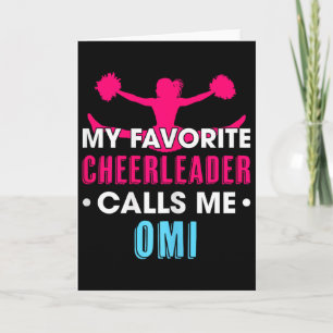 My Favorite Cheerleader Calls Me Omi Cheerleading Card