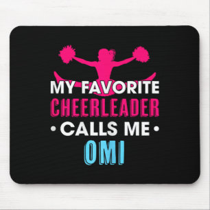 My Favorite Cheerleader Calls Me Omi Cheerleading Mouse Pad